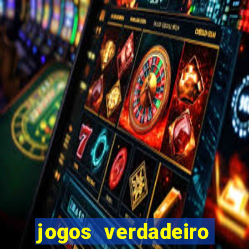 jogos verdadeiro para ganhar dinheiro